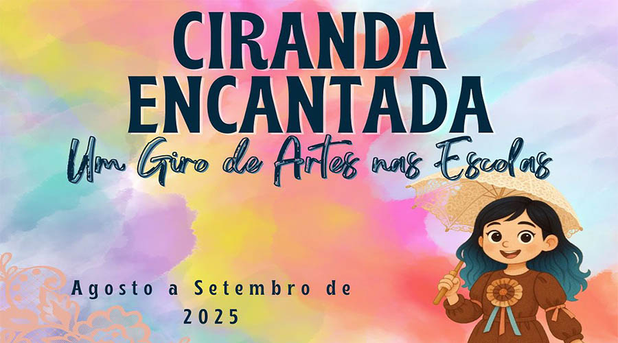 Projeto Ciranda Encantada leva arte, cultura e cidadania às escolas municipais de Macaúbas